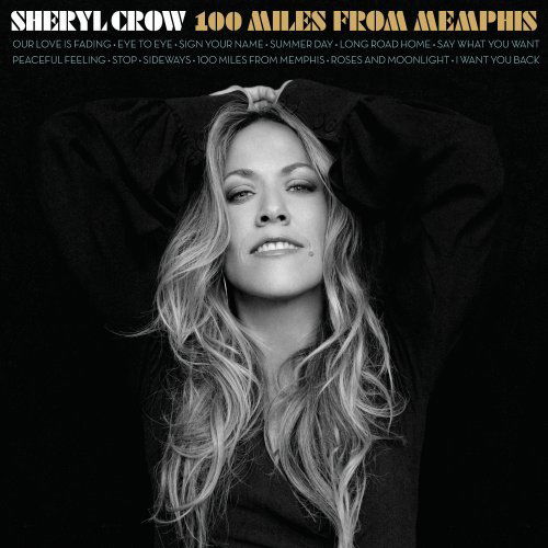 Cover for Sheryl Crow · 100 Miles From Memphis (CD) [Limited edition] [Digipak] (2022)