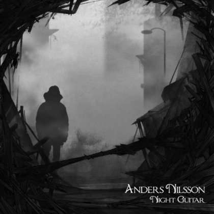 Cover for Anders Nilsson · Night Guitar (CD) (2012)