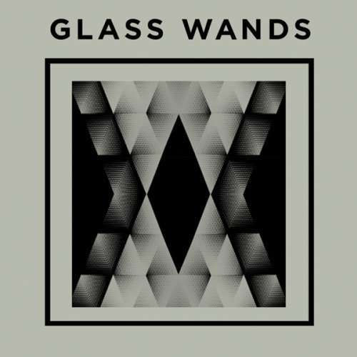 Cover for Glass Wands · Glass Wands-glass Wands (CD) [Digipak] (2014)