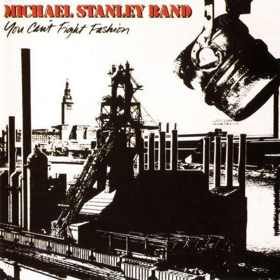 Cover for Michael Stanley · You Cant Fight Fashion (CD) [Remastered edition] (2014)