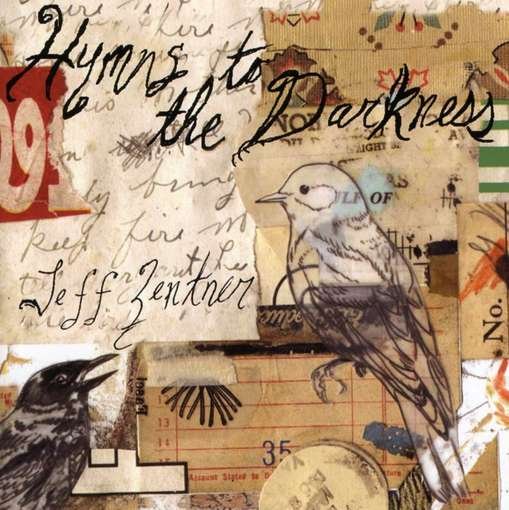 Cover for Jeff Zentner · Hymns to the Darkness (CD) (2006)