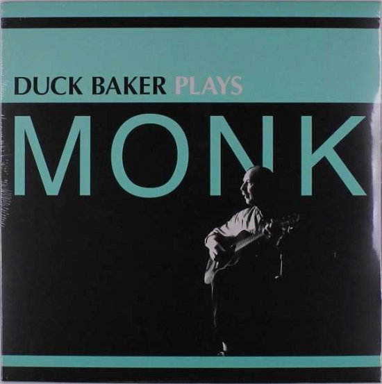 Duck Baker Plays Monk - Duck Baker - Musik - TRIPLE POINT RECORDS - 0769791968943 - 23 mars 2018