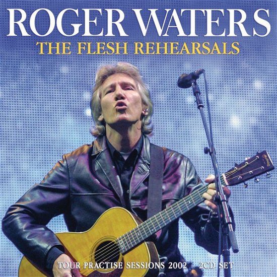 Cover for Roger Waters · The Flesh Rehearsals (CD) (2022)