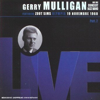 Cover for Gerry Mulligan · Gerry Mulligan-olympia 19 Novembre 1960 Part.2 (CD) (2015)
