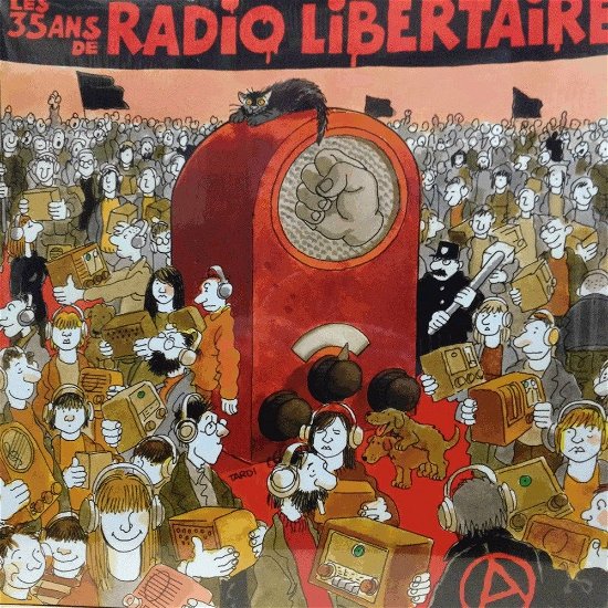 Les 35 Ans De Radio Libertaire - V & a - Musiikki - L'AUTRE - 3521381542943 - torstai 20. huhtikuuta 2017