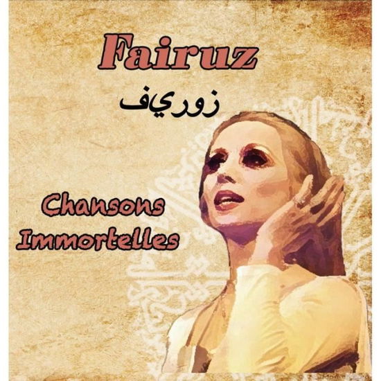 Cover for Fairuz · Chansons Immortelles (CD) (2023)