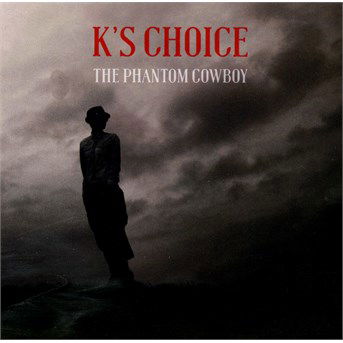 The phantom cowboy - K's Choice  - Muziek - WARNER - 3760220460943 - 27 april 2018