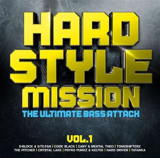 Hardstyle Mission Vol.1-ultimate Bass Attack - V/A - Musik - PINK REVOLVER - 4005902507943 - 29. marts 2019