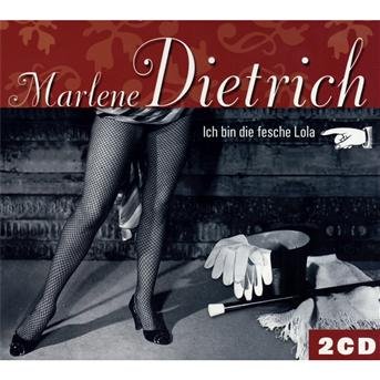 Cover for Marlene Dietrich · Ich Bin Die Fesche Lola (CD) (2009)
