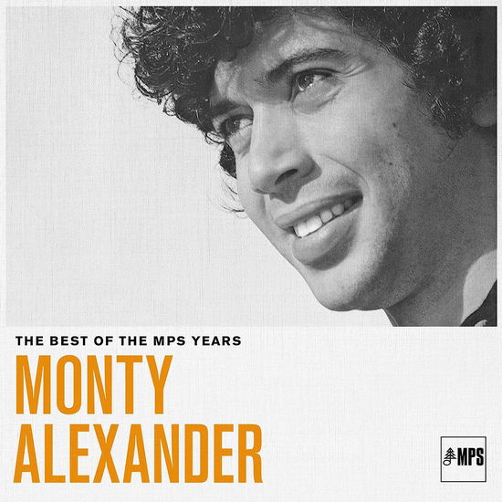 The Best of Mps Years - Monty Alexander - Musikk - EARMUSIC - 4029759158943 - 22. september 2023