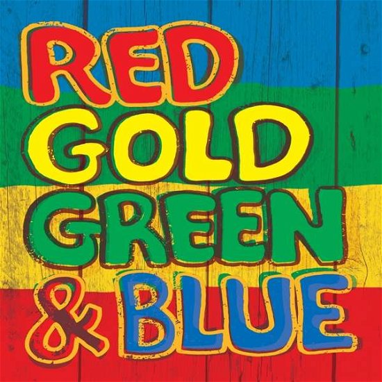 Red Gold Green & Blue - Red Gold Green & Blue - Musik - BMG Rights Management LLC - 4050538472943 - 12. Juli 2019