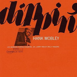 Dippin - Hank Mobley - Musik - Blue Note - 4988031171943 - 7. oktober 2016