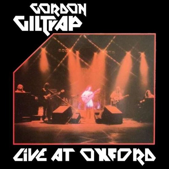 Live At Oxford - Gordon Giltrap - Musiikki - ESOTERIC - 5013929450943 - torstai 29. elokuuta 2013