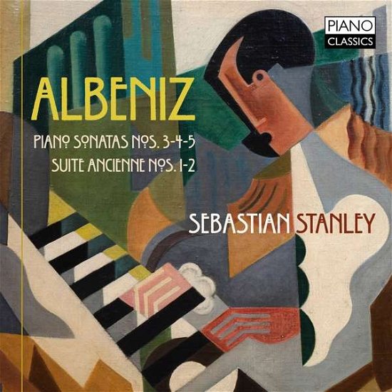 Piano Sonata 3-5 - Albeniz / Stanley - Muziek - PIANO CLASSICS - 5029365101943 - 6 december 2019