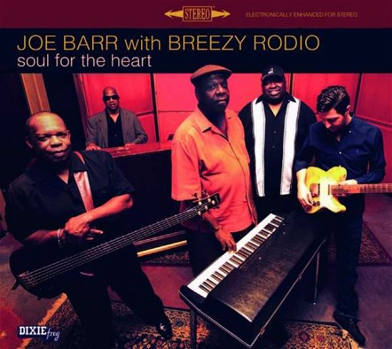 Cover for Barr,joe &amp; Breezy Rodio · Soul for the Heart (CD) (2022)
