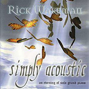 Simply Acoustic - Rick Wakeman - Musik - HOPE RECORDS - 5060230868943 - 9. juni 2017