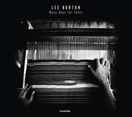 Cover for Lee Burton · Busy Days for Fools (LP) (2012)