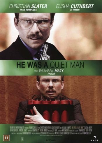 He Was a Quiet Man (2007) - Filmaffinity