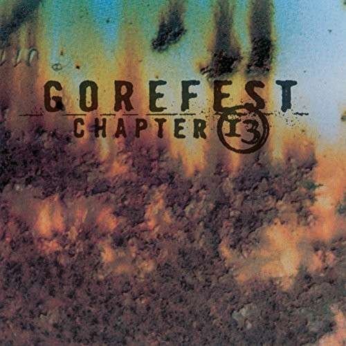 Cover for Gorefest · Soul Survivor &amp; Chapter 13 (CD) (2015)