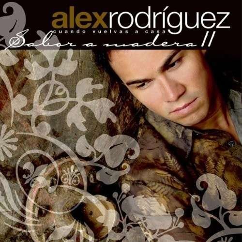 Cover for Alex Rodriguez · Sabor a Madera 2 (CD) (2013)