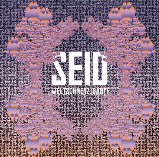 Cover for Seid · Weltschmerz, Baby! (LP) [Limited edition] (2022)