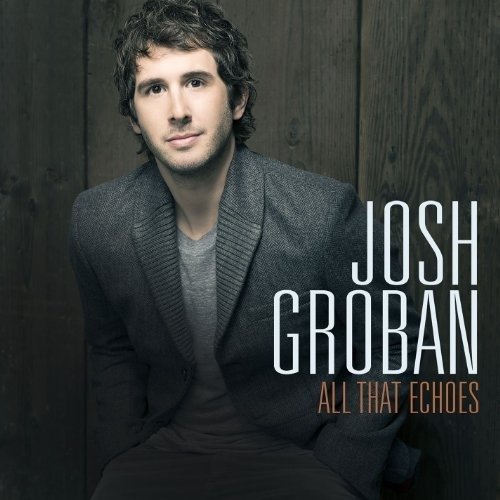Cover for Josh Groban · All That Echoes (CD) (2018)