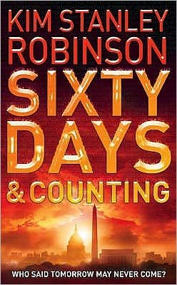 Cover for Kim Stanley Robinson · Sixty Days and Counting (Taschenbuch) (2007)