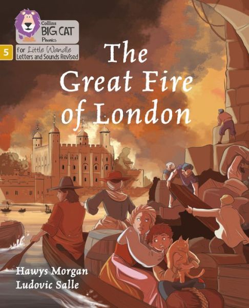 Cover for Hawys Morgan · The Great Fire of London: Phase 5 Set 5 - Big Cat Phonics for Little Wandle Letters and Sounds Revised (Paperback Book) (2021)