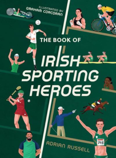 Cover for Adrian Russell · The Book of Irish Sporting Heroes (Inbunden Bok) (2023)