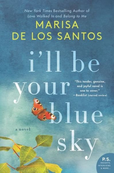 Cover for Marisa de los Santos · I'll Be Your Blue Sky (Paperback Book) (2018)
