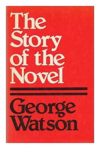 The Story of the Novel - George Watson - Books - Rowman & Littlefield - 9780064974943 - 1979