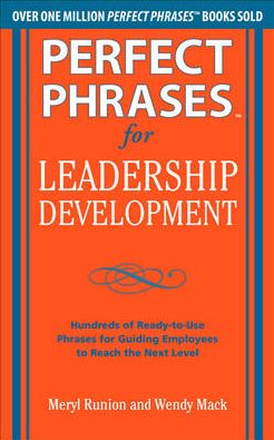 Cover for Meryl Runion · Perfect Phrases for Leadership Development: Hundreds of Ready-to-Use Phrases for Guiding Employees to Reach the Next Level (Paperback Book) [Ed edition] (2011)