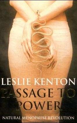 Cover for Leslie Kenton · Passage To Power: Natural Menopause Revolution (Paperback Book) (1998)