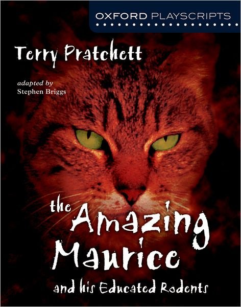Cover for Terry Pratchett · Oxford Playscripts: The Amazing Maurice and his Educated Rodents - Oxford playscripts (Paperback Bog) (2003)