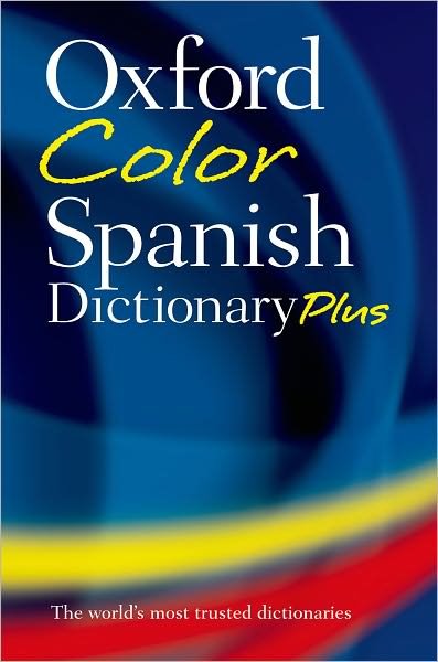 Cover for Oxford Languages · Oxford Color Spanish Dictionary Plus (Pocketbok) [3 Revised edition] (2007)