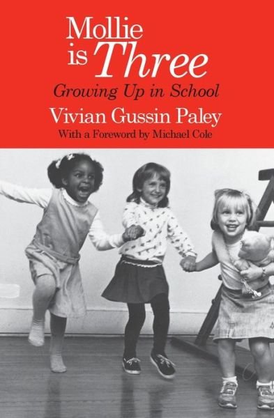 Cover for Vivian Gussin Paley · Mollie Is Three: Growing Up in School (Paperback Bog) [New edition] (1988)