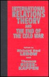 Cover for Richard Ned Lebow · International Relations Theory and the End of the Cold War (Hardcover Book) (1995)
