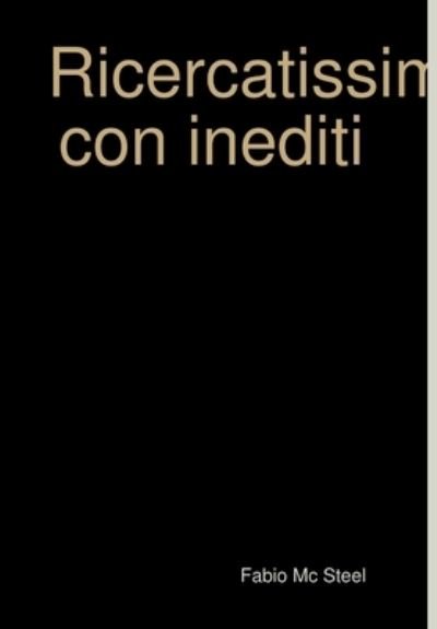 Cover for Fabio MC Steel · Ricercatissimo con inediti (Hardcover Book) (2017)