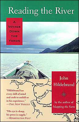 Cover for John Hildebrand · Reading the River: Voyage Down the Yukon (Paperback Book) (1997)