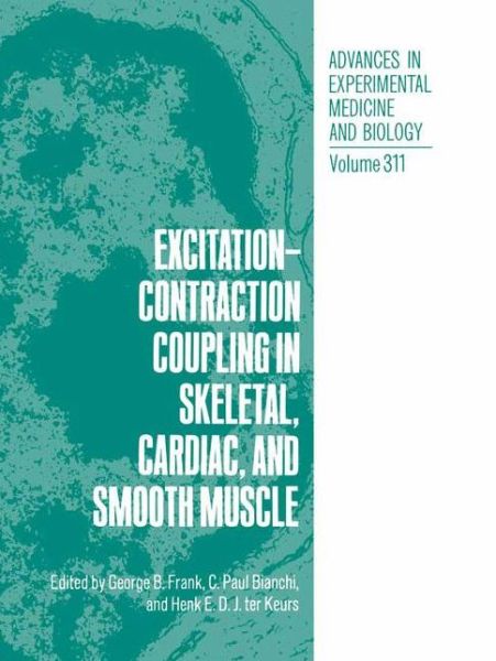 Cover for Excitation-Contraction Coupling in Skeletal, Cardiac, and Smooth Muscle - Advances in Experimental Medicine and Biology (Hardcover Book) [1992 edition] (1992)