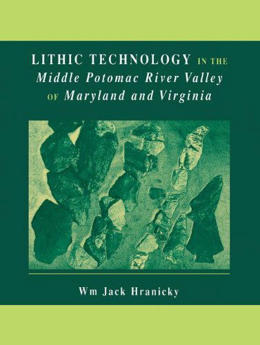 Cover for Wm. Jack Hranicky · Lithic Technology in the Middle Potomac River Valley of Maryland and Virginia (Hardcover Book) [2002 edition] (2002)