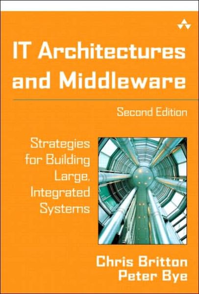 Cover for Chris Britton · IT Architectures and Middleware: Strategies for Building Large, Integrated Systems (Paperback Book) (2004)