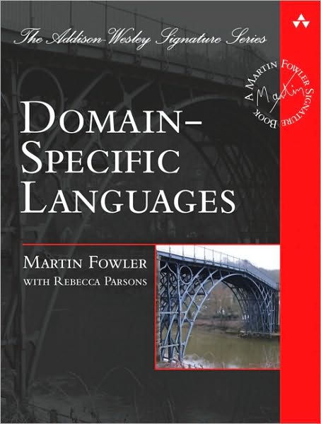 Cover for Martin Fowler · Domain-Specific Languages - Addison-Wesley Signature Series (Fowler) (Hardcover Book) (2010)