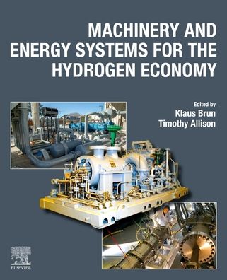 Cover for Klaus Brun · Machinery and Energy Systems for the Hydrogen Economy (Hardcover Book) (2022)