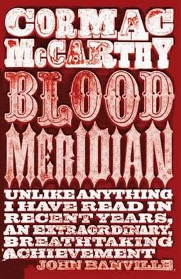 Blood Meridian - Cormac McCarthy - Bøker - Pan Macmillan - 9780330510943 - 2010