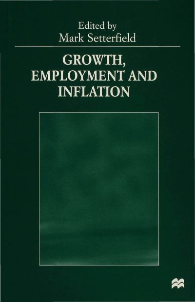 Growth, Employment and Inflation (Hardcover Book) (1999)