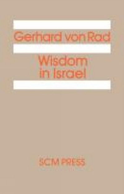 Cover for Gerhard Rad · Wisdom in Israel (Paperback Book) [New edition] (2012)