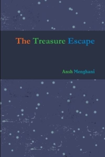 Cover for Ansh Menghani · The Treasure Escape (Paperback Book) (2019)