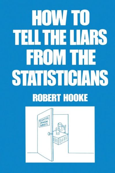 Cover for Robert Hooke · How to Tell the Liars from the Statisticians - Popular Statistics (Pocketbok) (2019)