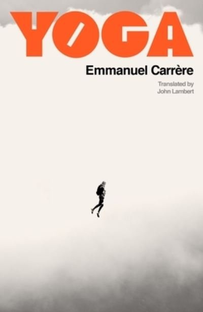 Cover for Emmanuel Carrere · Yoga (Hardcover bog) (2022)